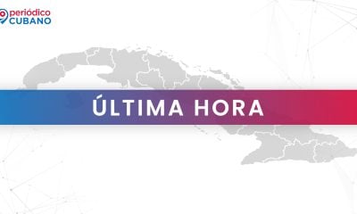 Última hora en Cuba