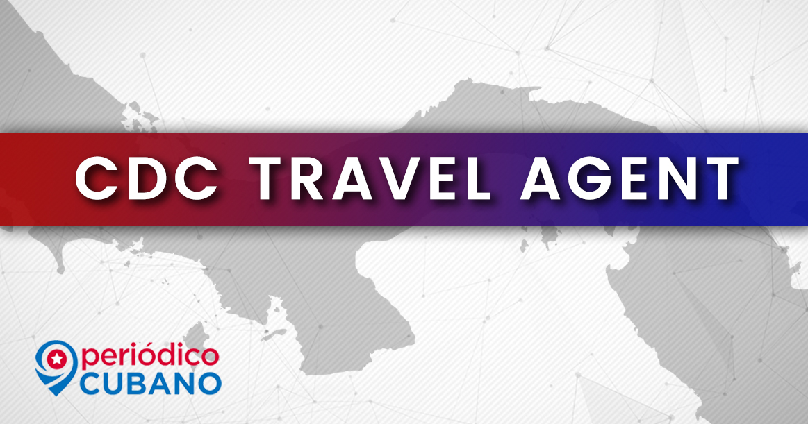 Noticias de Cuba más leídas: CDC TRAVEL AGENT