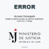 Desde el exterior no se puede ingresar a la página web del Ministerio de Justicia de Cuba