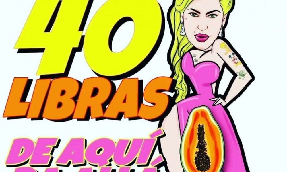 El tema de La Diosa ‘40 libras’ sigue arrasando y alcanza 600 mil vistas