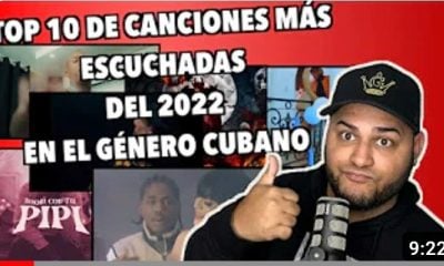 Top 10 canciones cubanas más escuchadas del género urbano en 2022