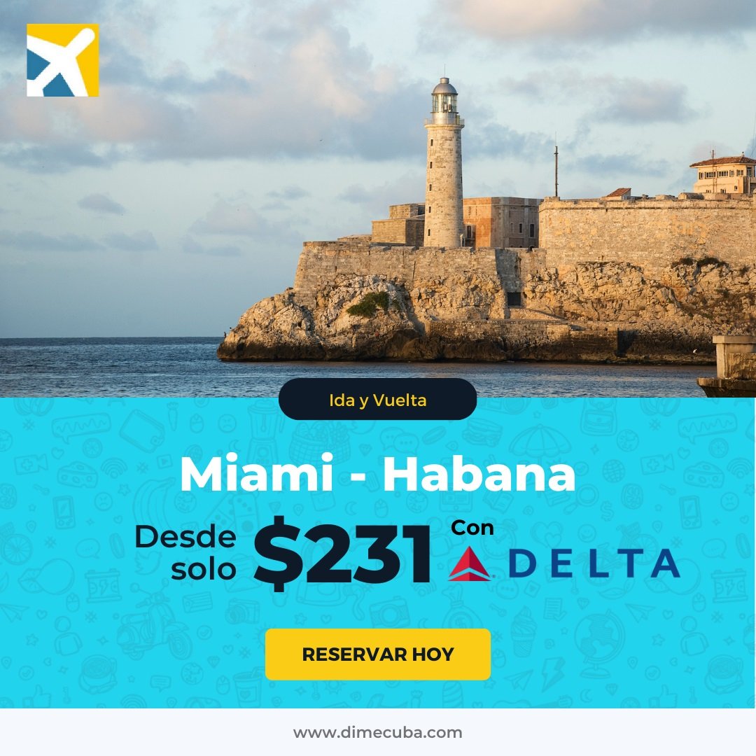 Delta Airlines volverá a Cuba aprovecha esta promoción para sus vuelos en abril desde Miami